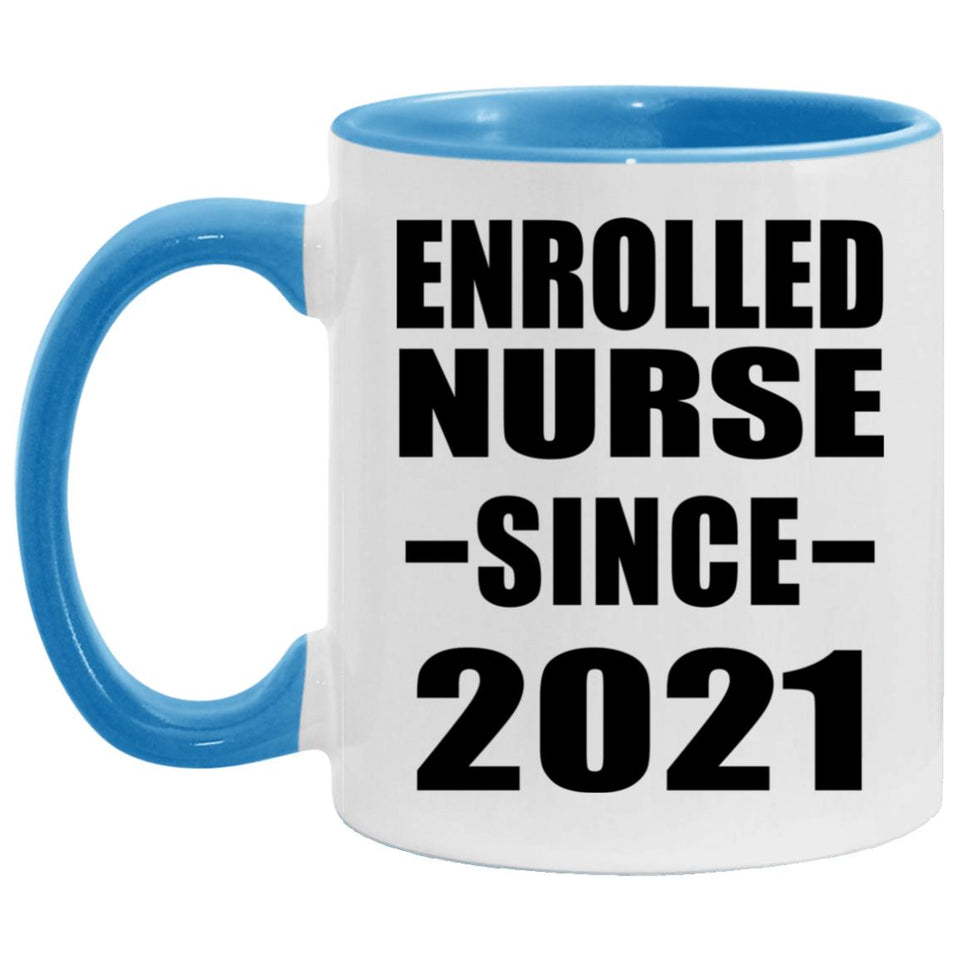Enrolled Nurse Since 2021 - 11oz Accent Mug Blue