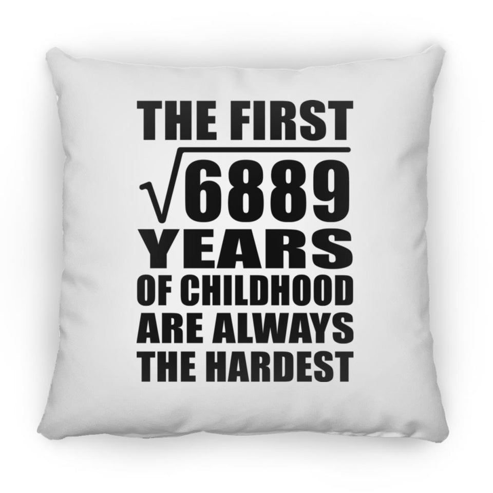 83rd Birthday Square Root of 6889 Years of Childhood - Throw Pillow