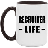 Recruiter Life - 15oz Accent Mug Black