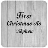 First Christmas As Nephew - Drink Coaster F