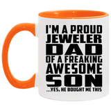 Proud Jeweler Dad Of Awesome Son - 11oz Accent Mug Orange