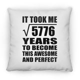 76th Birthday Took Square Root of 5776 Years To Awesome - Throw Pillow