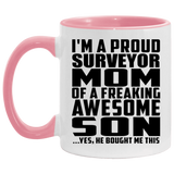 Proud Surveyor Mom Of Awesome Son - 11oz Accent Mug Pink