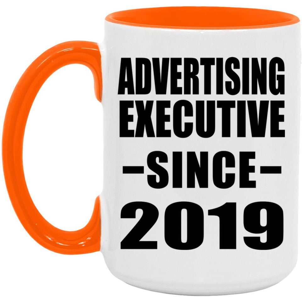 Advertising Executive Since 2019 - 15oz Accent Mug Orange