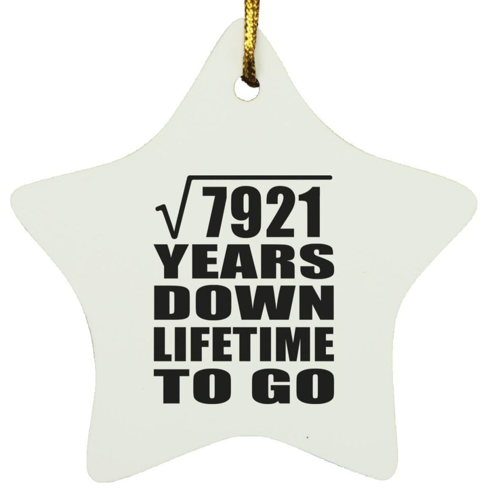 89th Anniversary Square Root of 7921 Years Lifetime To Go - Star Ornament