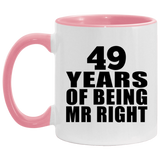 49th Anniversary 49 Years Of Being Mr Right - 11oz Accent Mug Pink