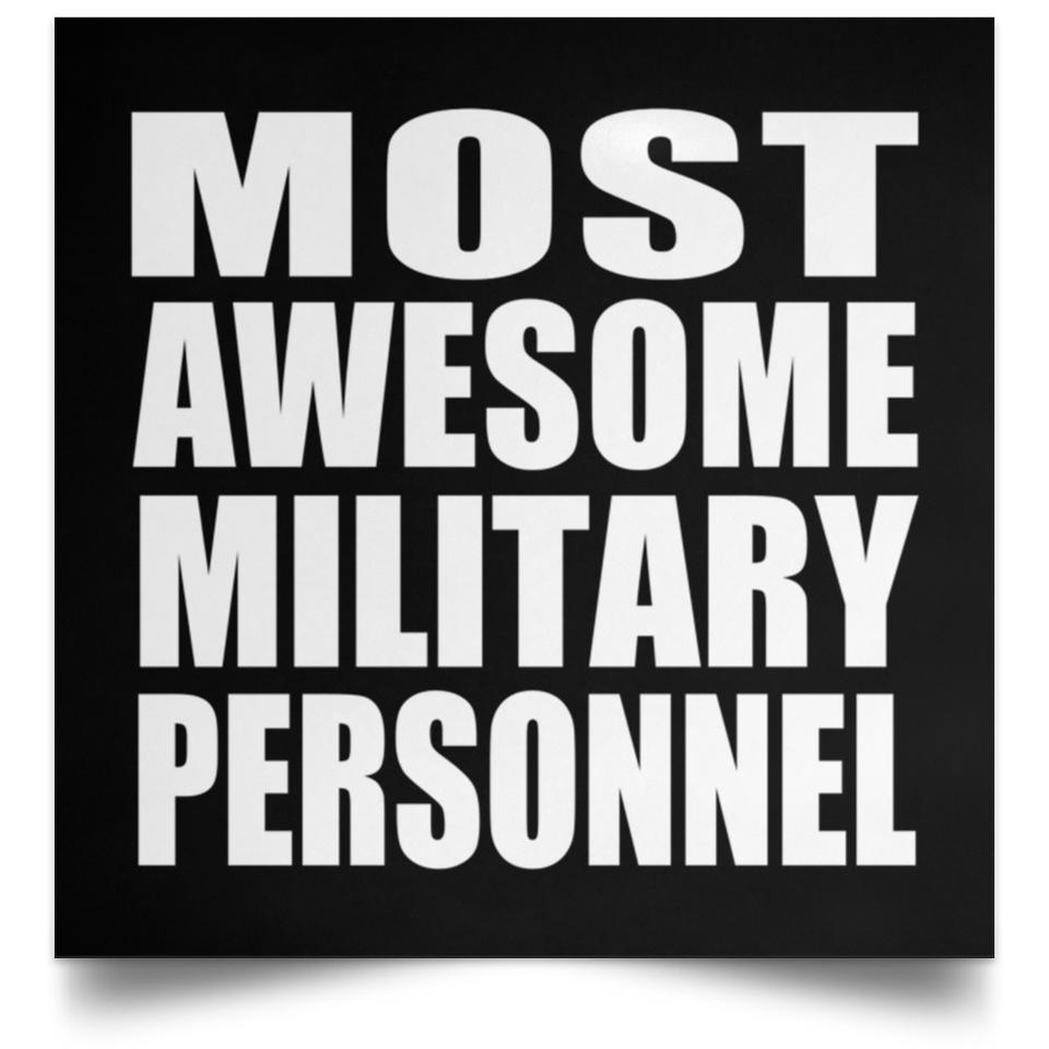 Most Awesome Military Personnel - Poster Square