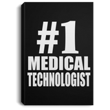 Number One #1 Medical Technologist - Canvas Portrait