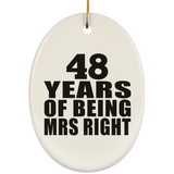 48th Anniversary 48 Years Of Being Mrs Right - Oval Ornament
