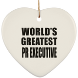 World's Greatest Pr Executive - Heart Ornament