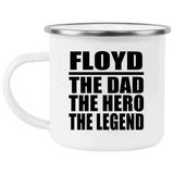 Floyd The Dad The Hero The Legend - 12oz Camping Mug