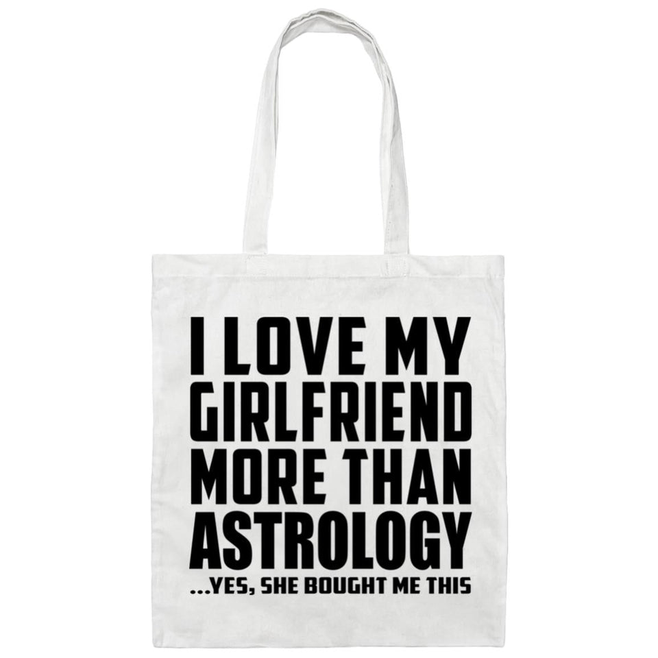 I Love My Girlfriend More Than Astrology - Tote Bag White