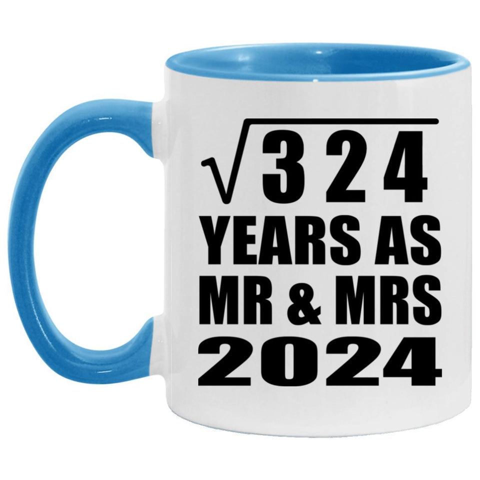 18th Anniversary Square Root of 324 Years As Mr & Mrs 2024 - 11oz Accent Mug Blue