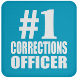 Number One #1 Corrections Officer - Drink Coaster
