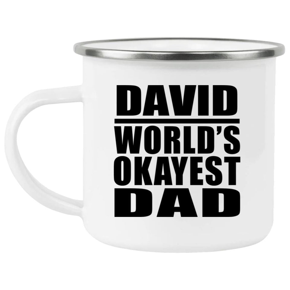 David World's Okayest Dad - 12oz Camping Mug