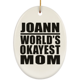 Joann World's Okayest Mom - Oval Ornament