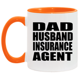 Dad Husband Insurance Agent - 11oz Accent Mug Orange
