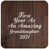 First Year As An Amazing Granddaughter 2021 - Drink Coaster D