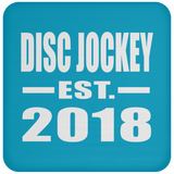 Disc Jockey Established EST. 2018 - Drink Coaster