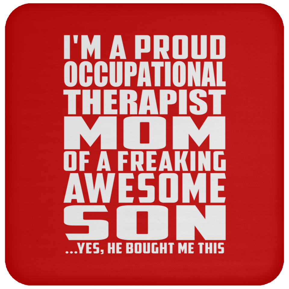 Proud Occupational Therapist Mom Of Awesome Son - Drink Coaster
