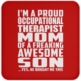 Proud Occupational Therapist Mom Of Awesome Son - Drink Coaster
