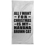 All I Want For Christmas Is My Havana Brown Cat - Hand Towel