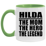 Hilda The Mom The Hero The Legend - 11oz Accent Mug Green