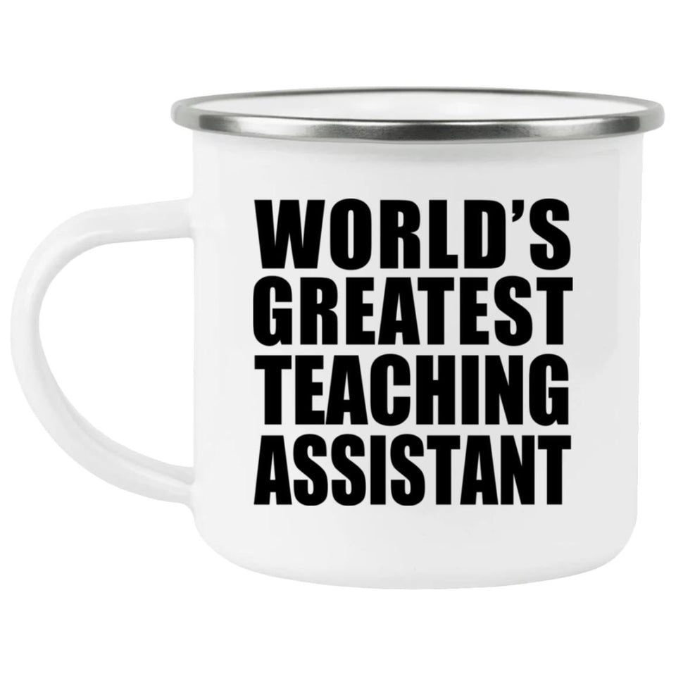 World's Greatest Teaching Assistant - 12oz Camping Mug