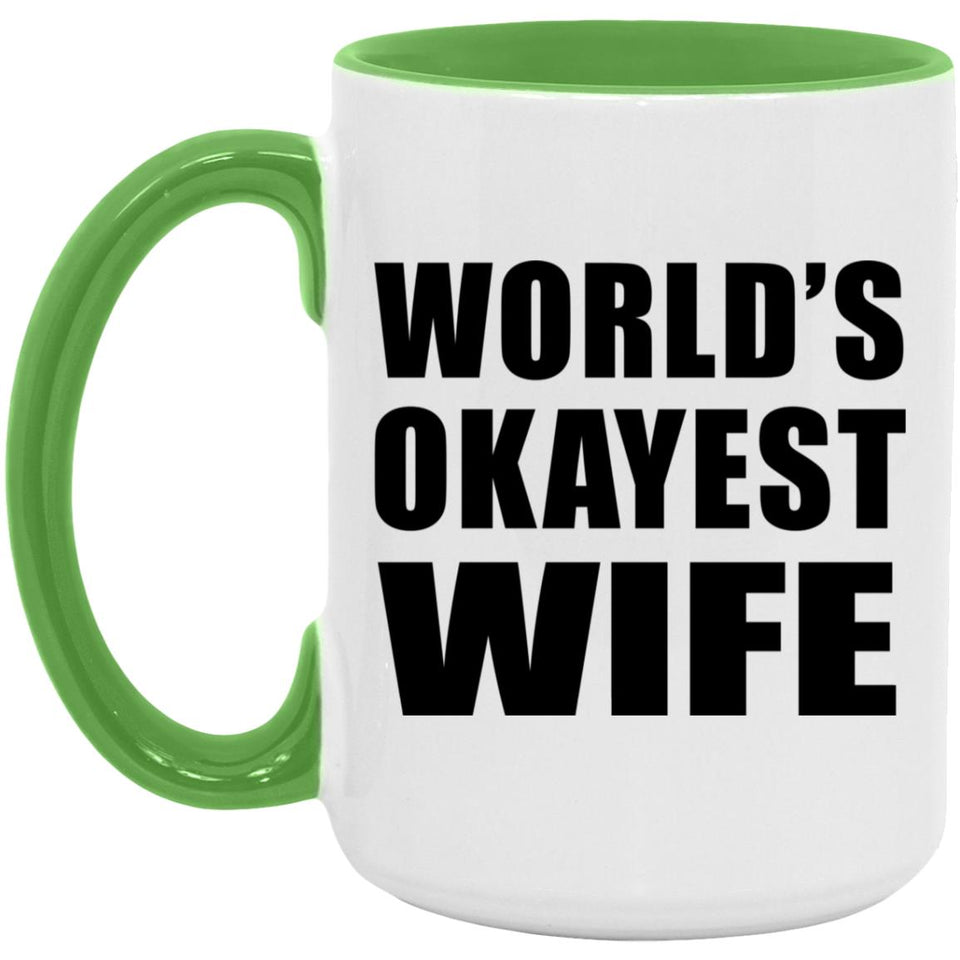 World's Okayest Wife - 15oz Accent Mug Green