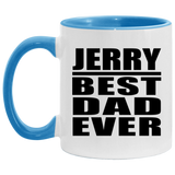 Jerry Best Dad Ever - 11oz Accent Mug Blue