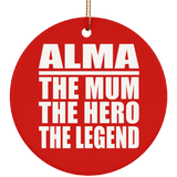 Alma The Mum The Hero The Legend - Circle Ornament