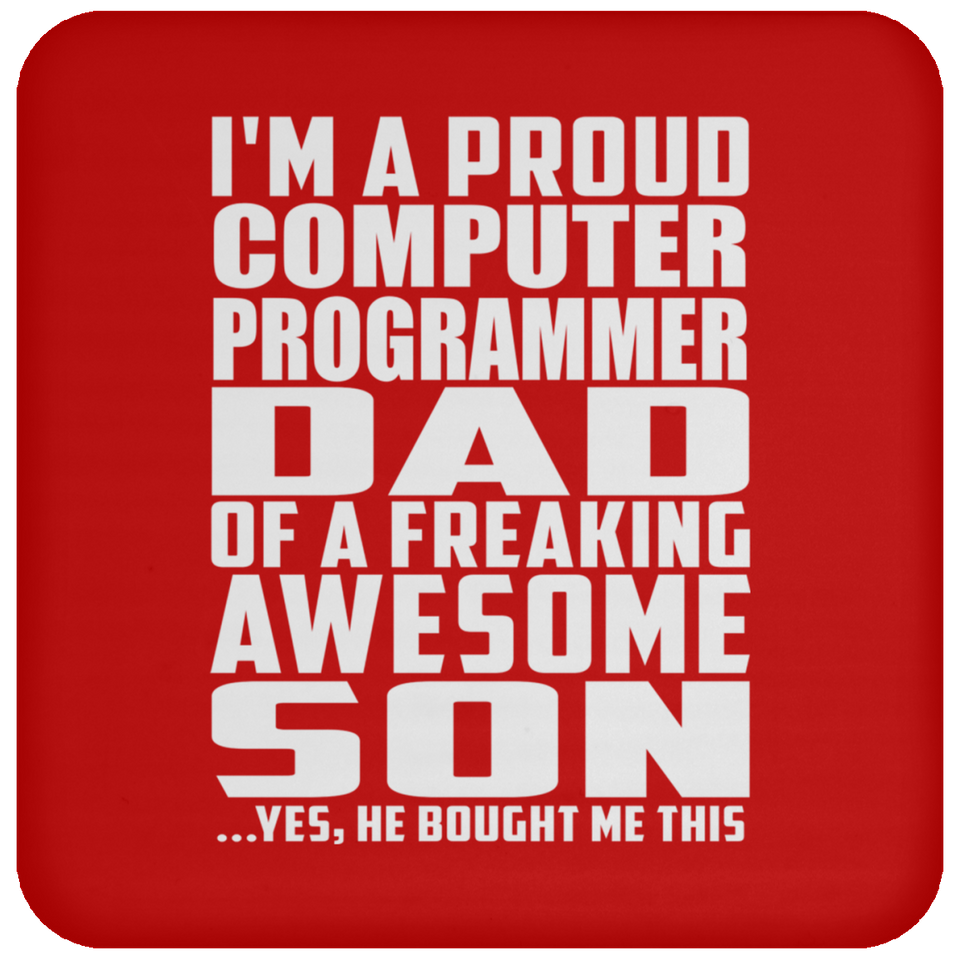 Proud Computer Programmer Dad Of Awesome Son - Drink Coaster