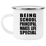 Being School Principal Makes Life Special - 12oz Camping Mug