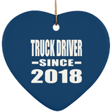 Truck Driver Since 2018 - Heart Ornament