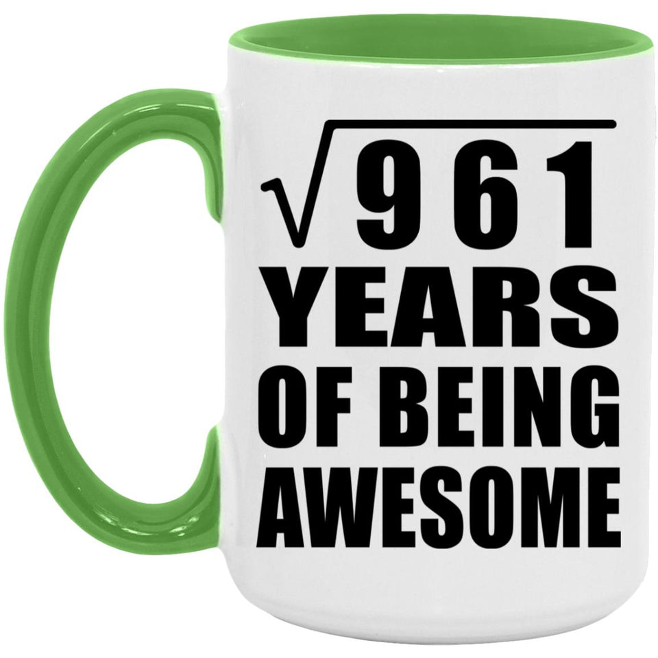 31st Birthday Square Root of 961 Years of Being Awesome - 15oz Accent Mug Green