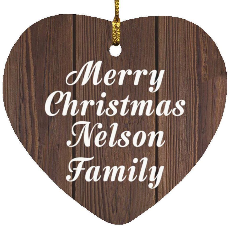 Merry Christmas Nelson Family - Heart Ornament D