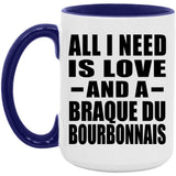 All I Need Is Love And A Braque Du Bourbonnais - 15oz Accent Mug Purple