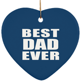 Best Dad Ever - Heart Ornament