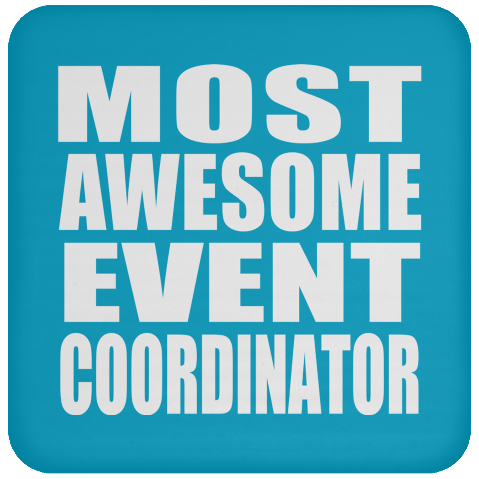 Most Awesome Event Coordinator - Drink Coaster