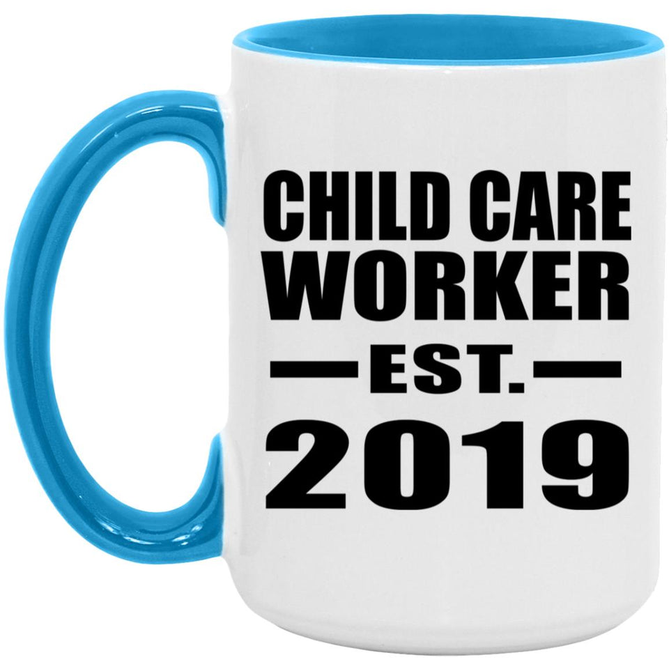 Child Care Worker Established EST. 2019 - 15oz Accent Mug Blue