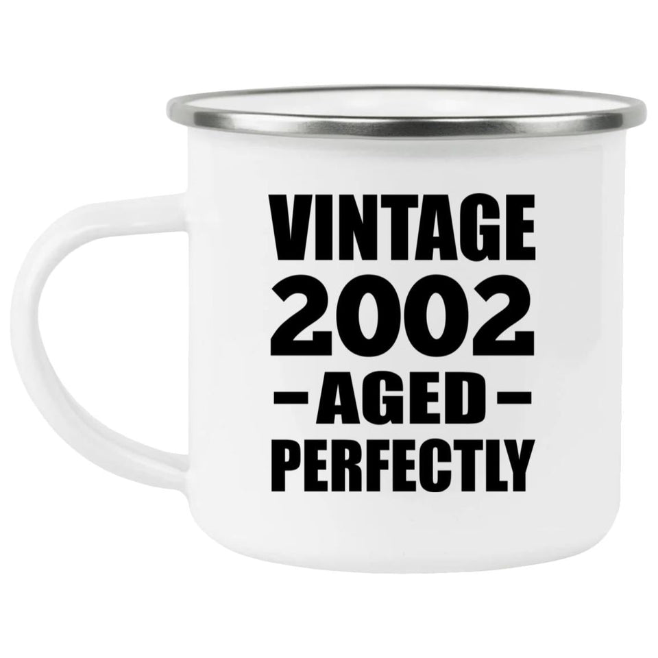 22nd Birthday Vintage 2002 Aged Perfectly - 12oz Camping Mug
