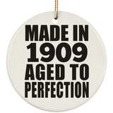 115th Birthday Made In 1909 Aged To Perfection - Circle Ornament