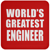 World's Greatest Engineer - Drink Coaster