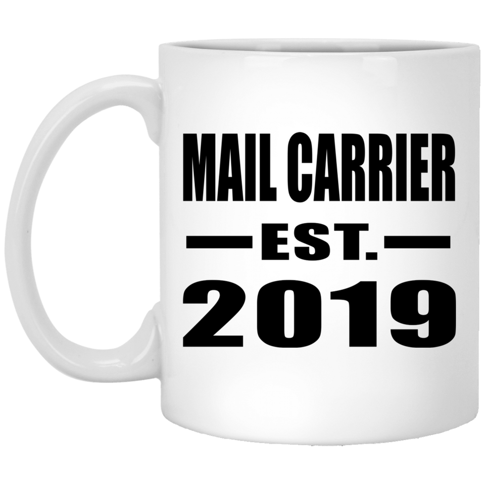 Mail Carrier Established EST. 2019 - 11oz Coffee Mug