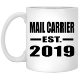 Mail Carrier Established EST. 2019 - 11oz Coffee Mug