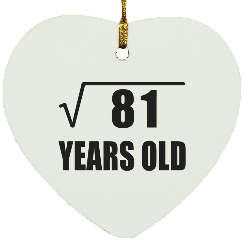 9th Birthday Square Root of 81 Years Old - Heart Ornament