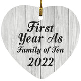 First Year As Family Of Ten 2022 - Heart Ornament F
