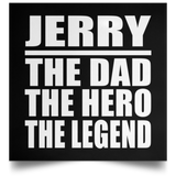 Jerry The Dad The Hero The Legend - Poster Square