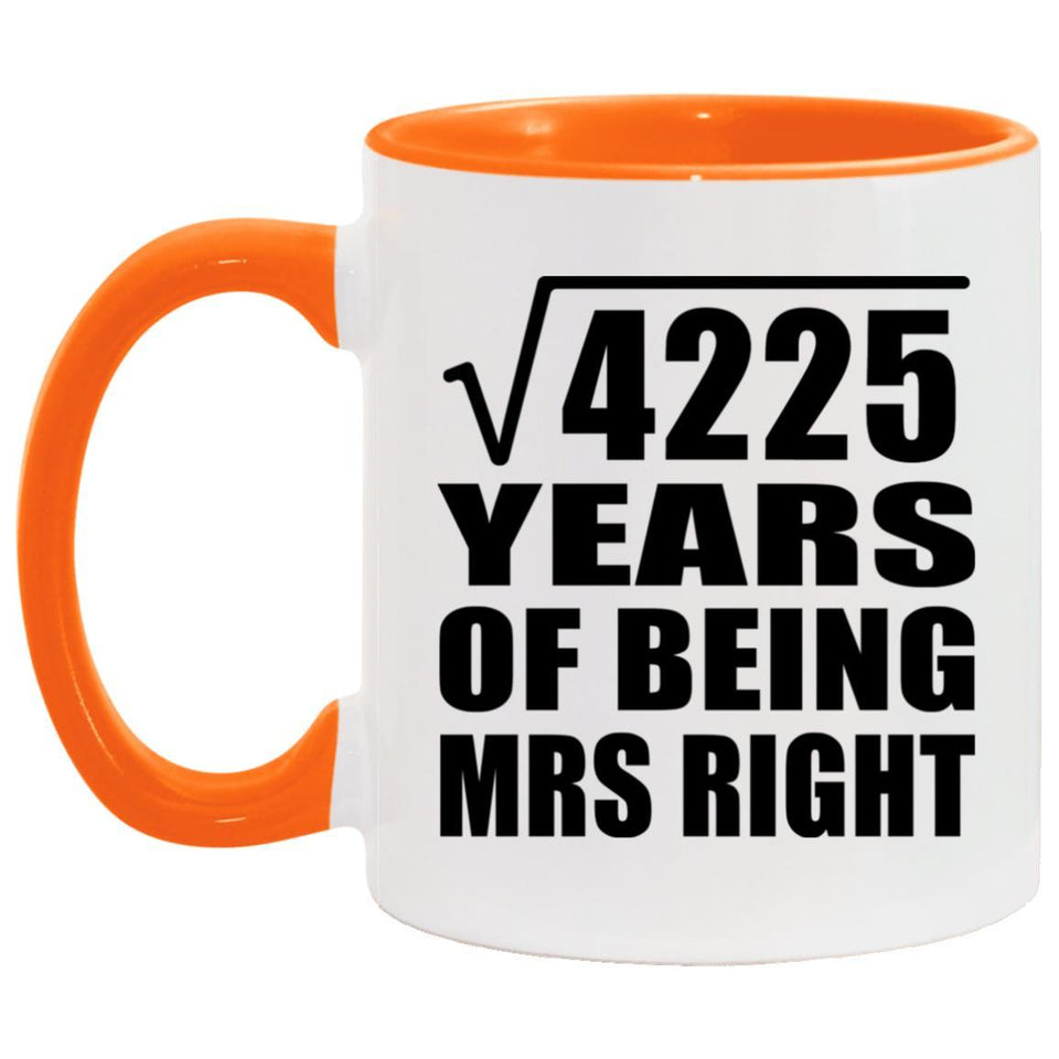 65th Anniversary Square Root of 4225 Years of Being Mrs Right - 11oz Accent Mug Orange