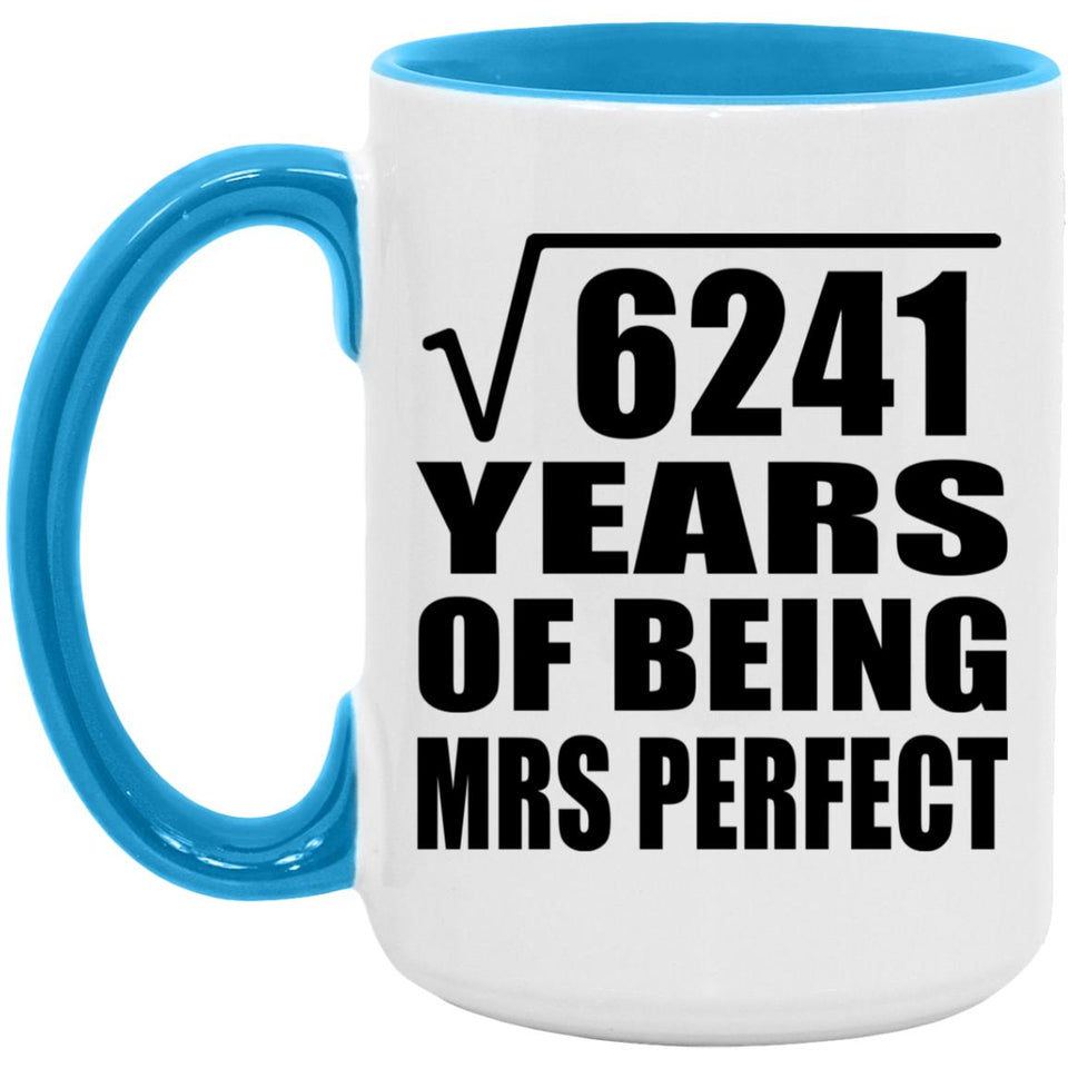 79th Anniversary Square Root of 6241 Years of Mrs Perfect - 15oz Accent Mug Blue